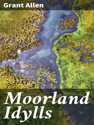 cover image of Moorland Idylls